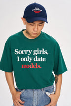 WCC Sorry Girls I Only Date Models Slogan T-Shirt