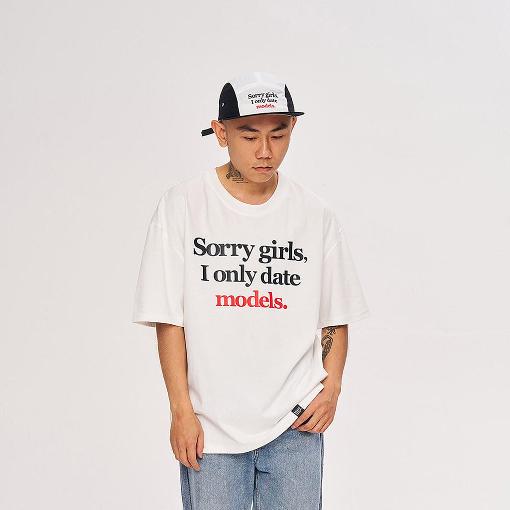 WCC Sorry Girls I Only Date Models Slogan T-Shirt